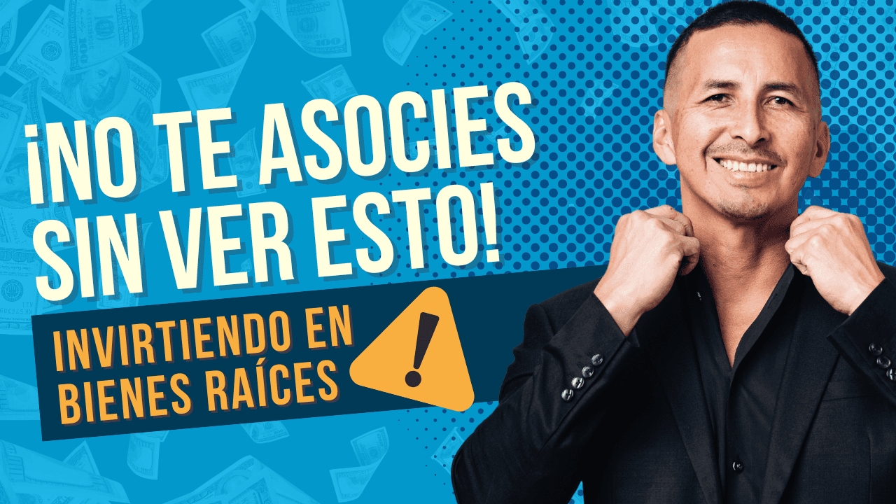 Cómo Elegir a los Mejores Socios en Bienes Raíces y Evitar Estafas