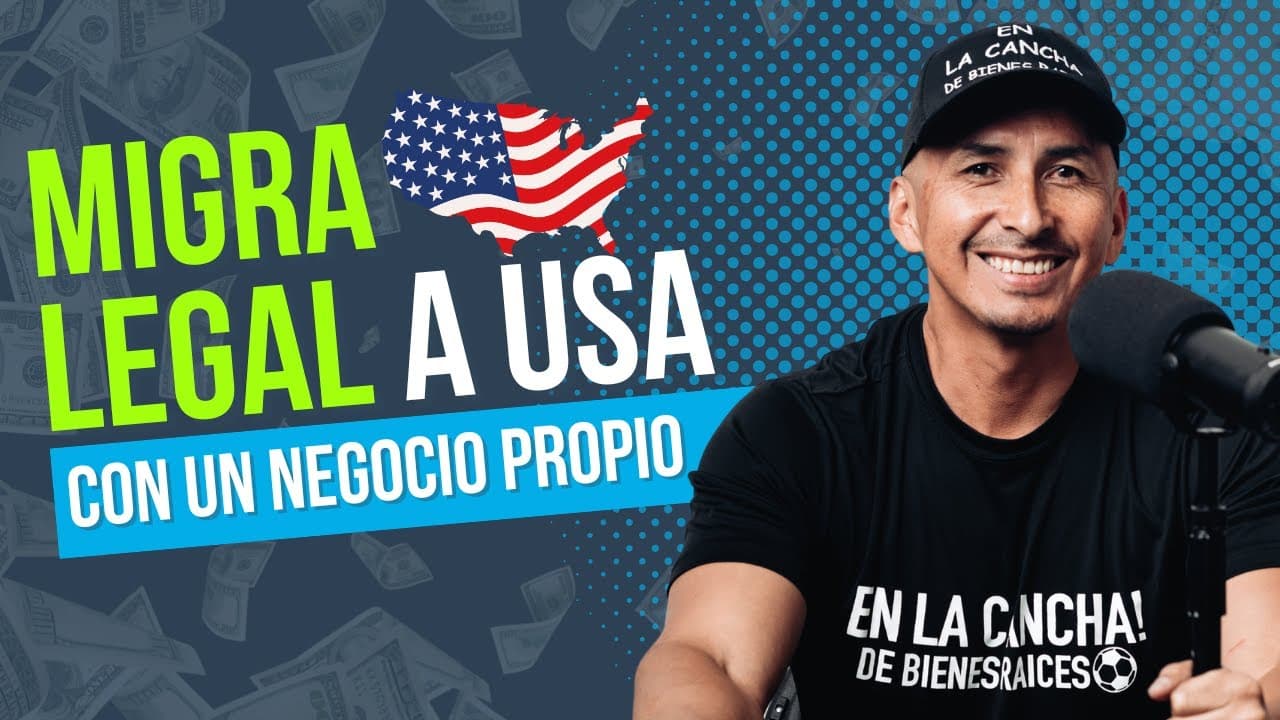 ¿Cómo Invertir en un Negocio para Vivir Legalmente en USA?