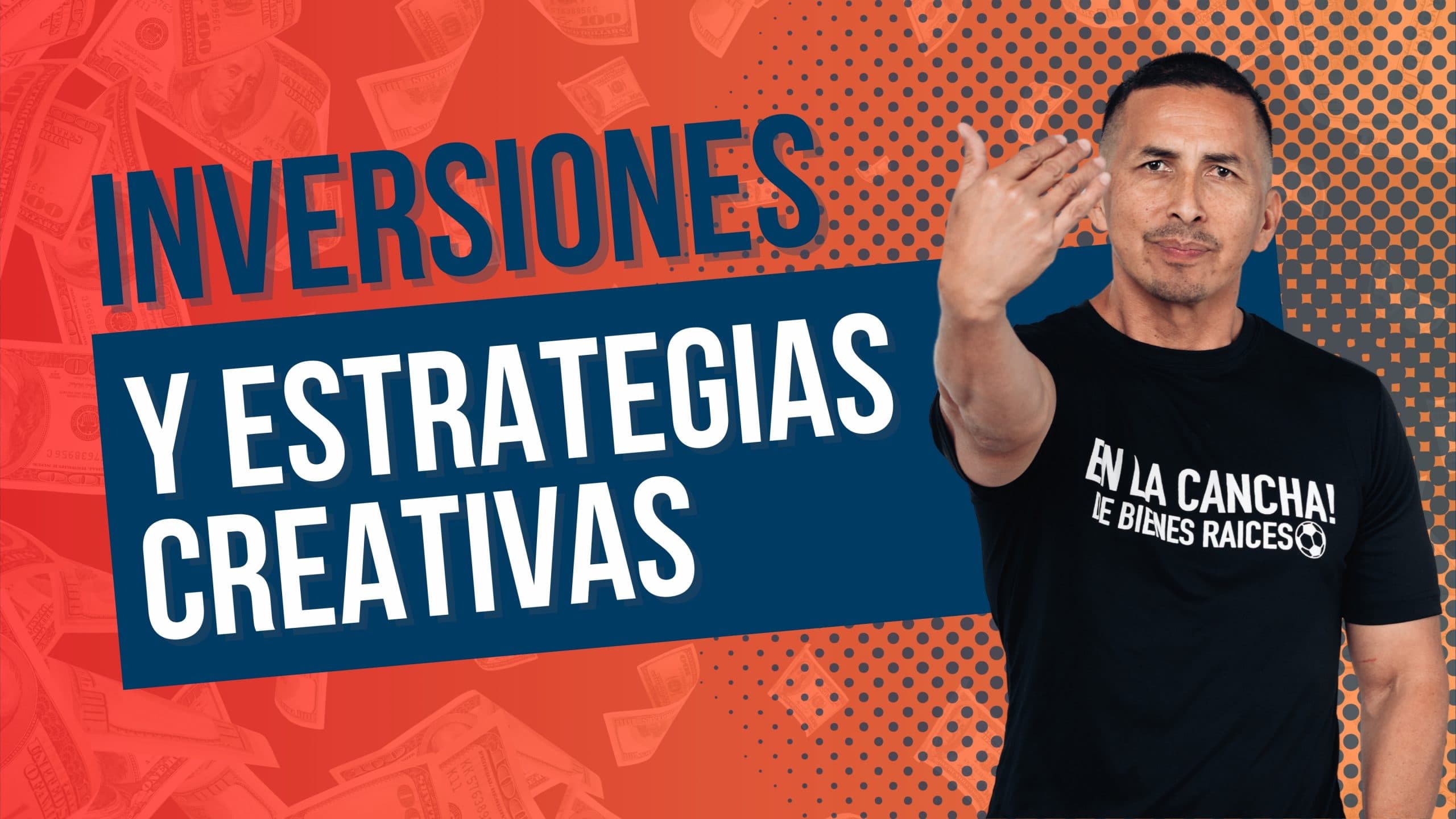 Inversiones y estrategias creativas y éxitosas