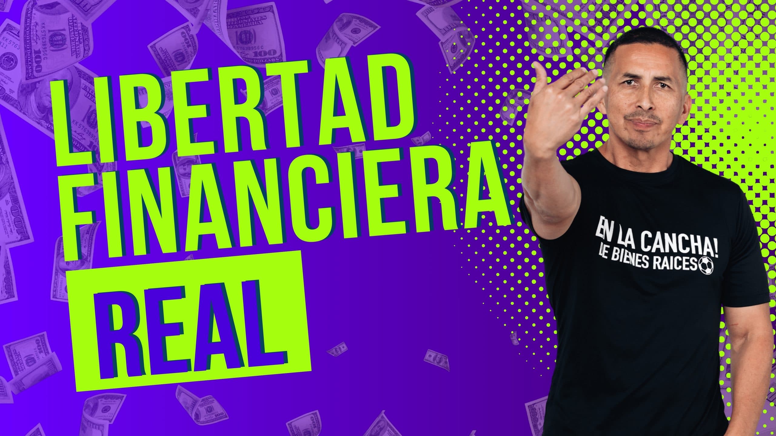 Cómo alcanzar la libertad financiera en Estados Unidos a través de los bienes raíces