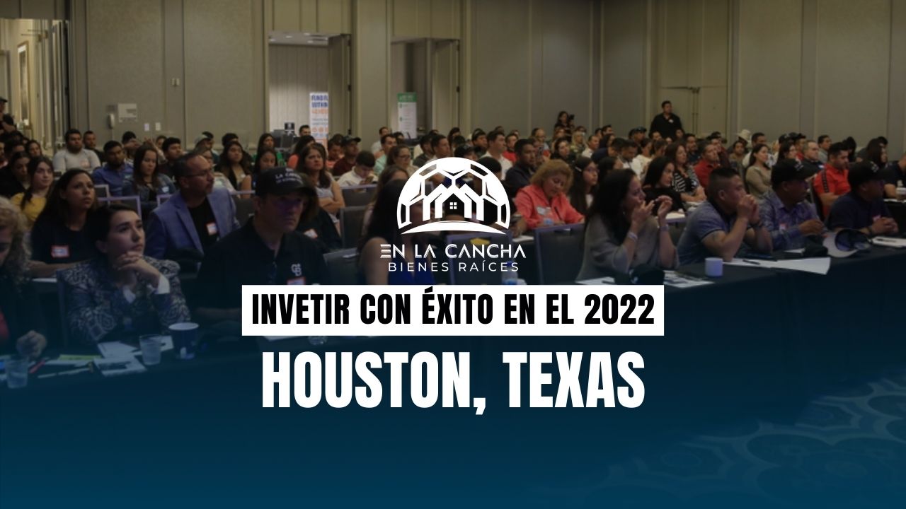 Evento de Inversiones en Bienes Raíces en Houston Texas para Inversionistas Hispanos