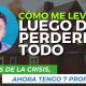 Luego de perderlo todo inversiones en bienes raices