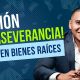 Comienza en Bienes Raíces Desde Cero: Acción y Perseverancia para Lograr la Libertad Financiera