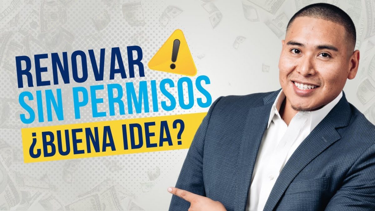 ¿Vale la Pena Renovar Propiedades Sin Permisos? Riesgos y Consejos en Fix & Flip