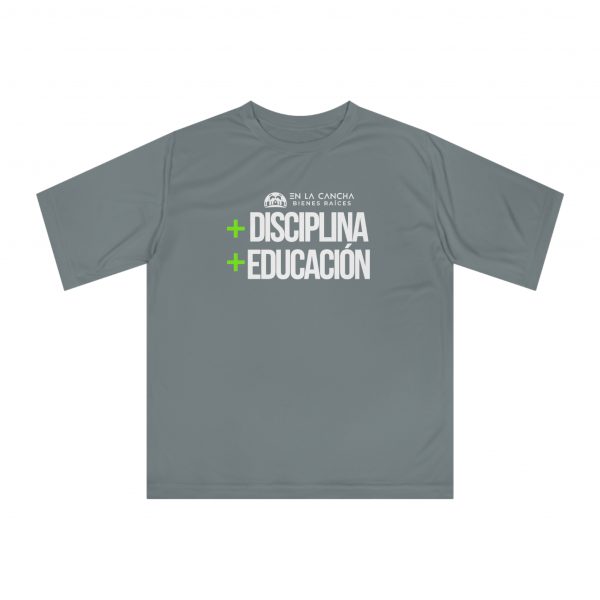 +Disciplina +Educación - Camiseta Deportiva Unisex