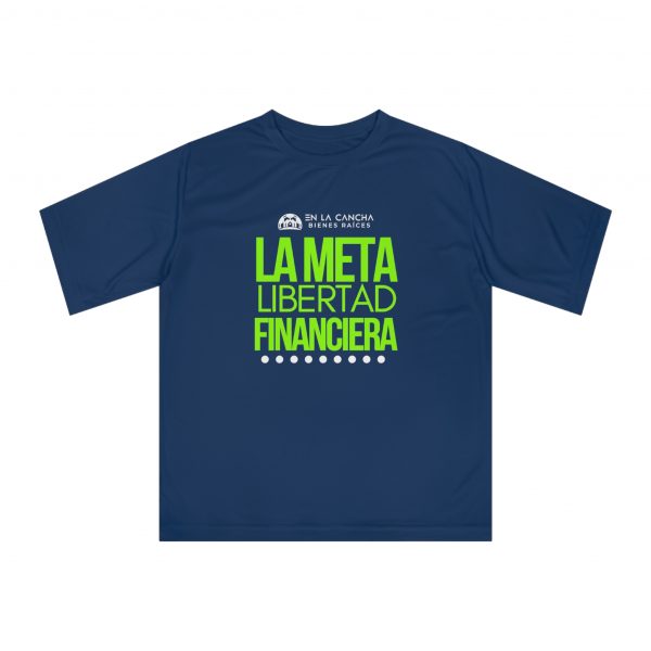 La Meta Libertad Financiera – Camiseta Deportiva Unisex